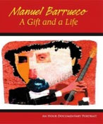 Manuel Barrueco: A Gift and a Life